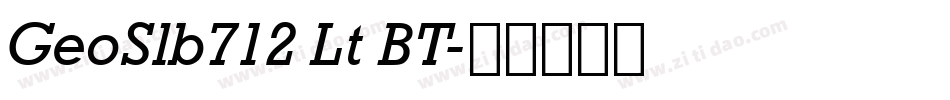 GeoSlb712 Lt BT字体转换